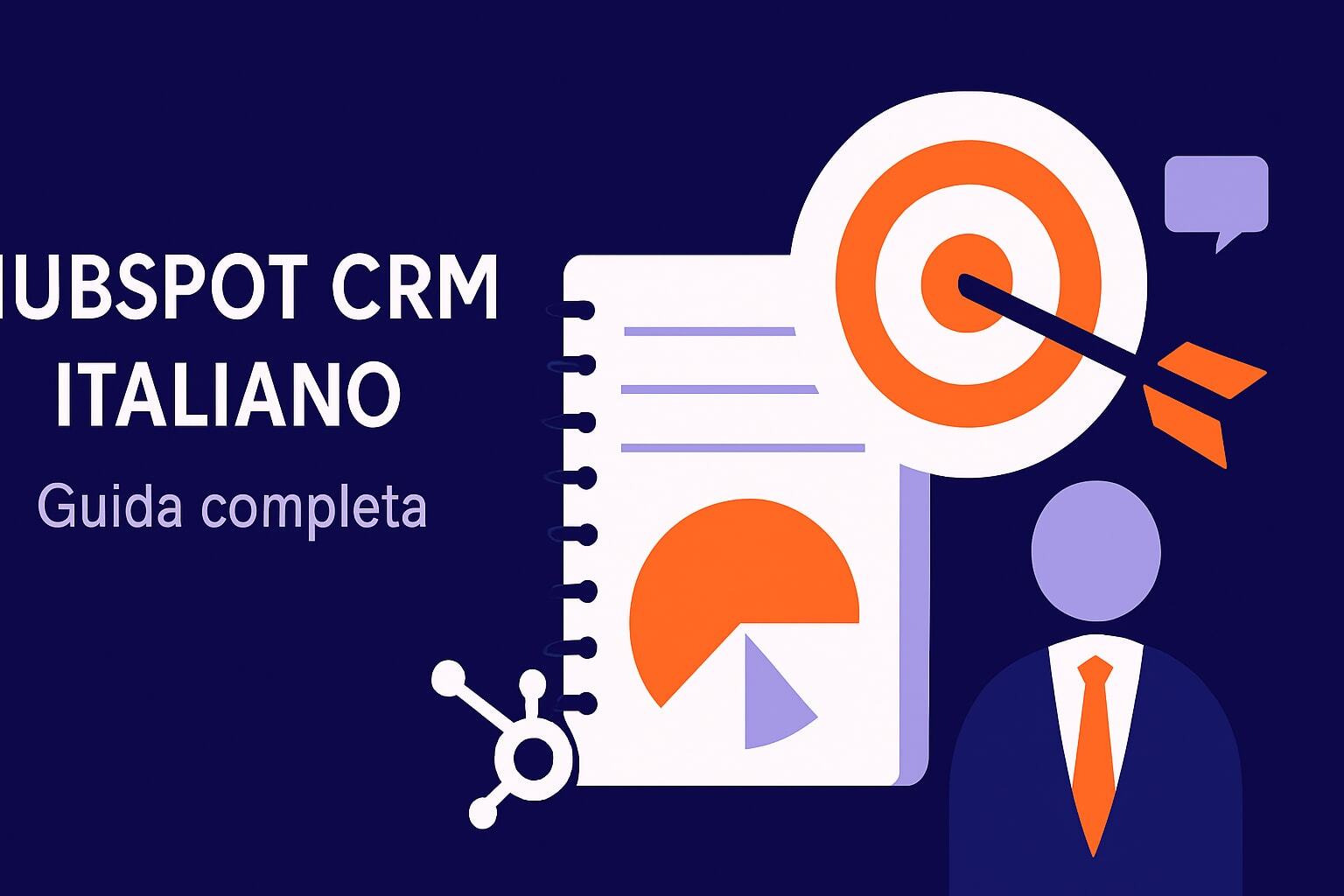 Guida Completa a HubSpot CRM Italiano: Soluzioni 2025